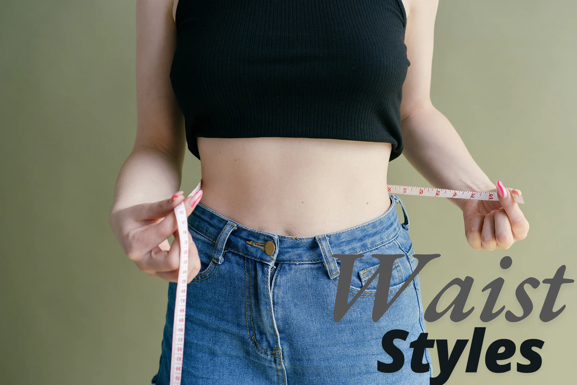 waist styles